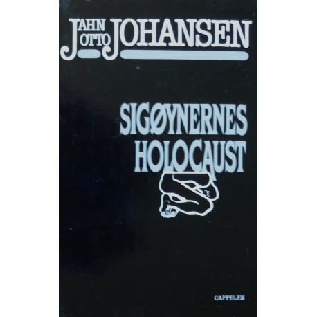 Jahn Otto Johansen- Sigøynernes Holocaust