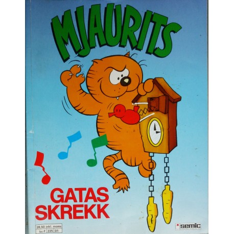 Mjaurits- Gatas skrekk