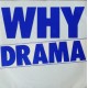 Drama- WHY (Singel- vinyl)