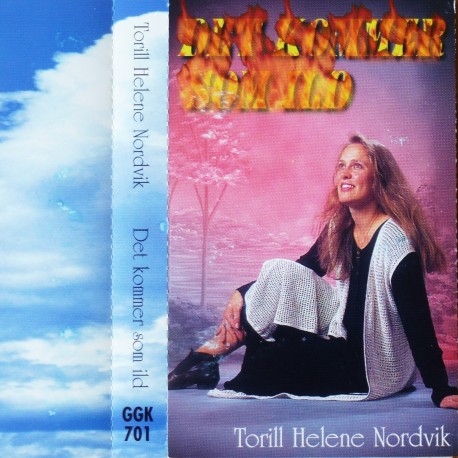 Torill Helene Nordvik- Det kommer som ild