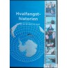Hvalfangsthistorien - Fortalt av de som var med - DVD