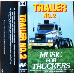 Trailer No. 2- Music For Truckers