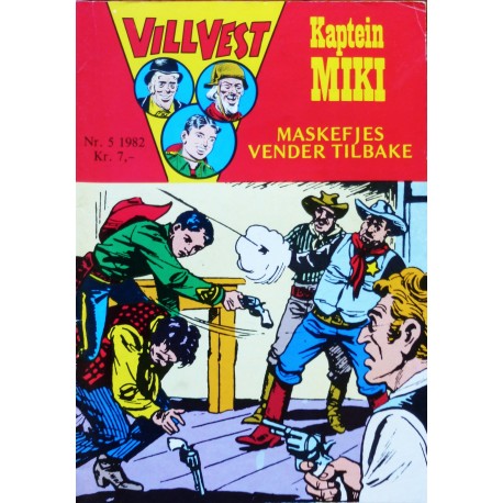 Vill Vest- 1982- Nr. 5- Kaptein Miki- Maskefjes vender tilbake
