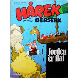 Hårek Berserk- Album nr. 4- Jorden er flat
