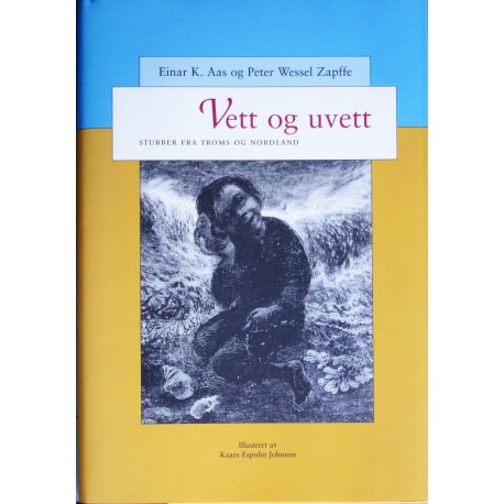 Vett og uvett- Stubber fra Troms og Nordland