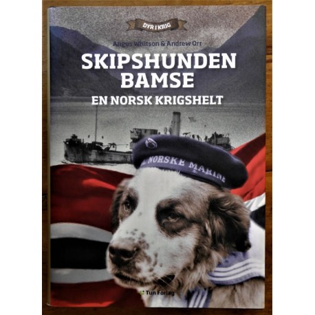 Skipshunden Bamse - En norsk krigshelt
