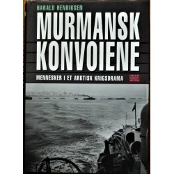 Murmansk konvoiene - Mennesker i et arktisk krigsdrama