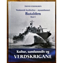 Vestnorsk kystkultur - Batalden- 1 og 2 verdenskrig