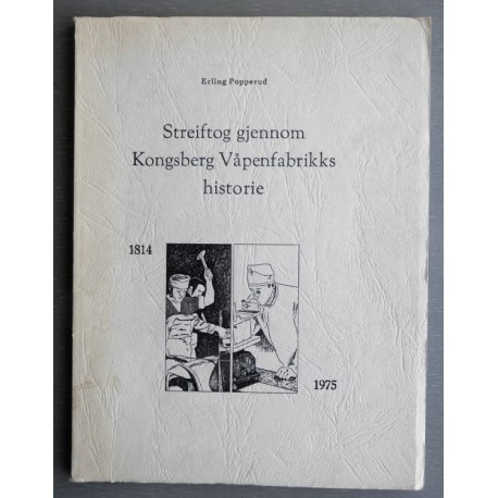Streiftog gjennom Kongsberg Våpenfabrikks historie