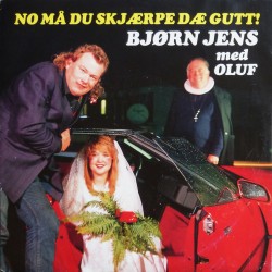 Bjørn Jens med Oluf- No må du skjærpe dæ gutt (Singel-vinyl)
