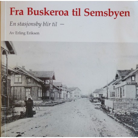 Fra Buskeroa til Semsbyen (Tønsberg)