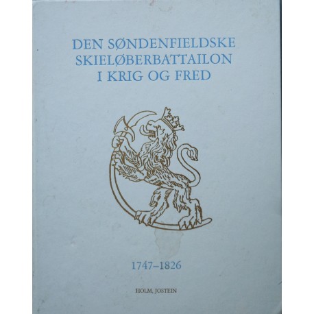 Den Søndenfieldske Skiløberbattailon i krig og fred