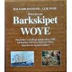 Historien om barkskipet WOYE - Arendal