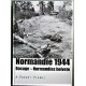 Normandie 1944 - Bocage - Normandies helvete