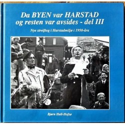 Da byen var Harstad og resten var avsides - Del III