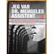 Jeg var Dr. Mengeles assistent