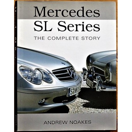 Mercedes SL Series - The Complete Story