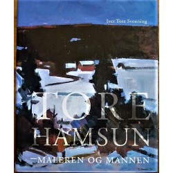 Tore Hamsun - Maleren og mannen