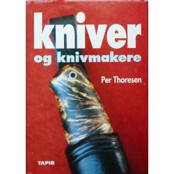 Per Thoresen- Kniver og knivmakere- Bind 1