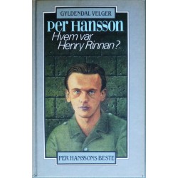 Per Hansson- Hvem var Henry Rinnan?