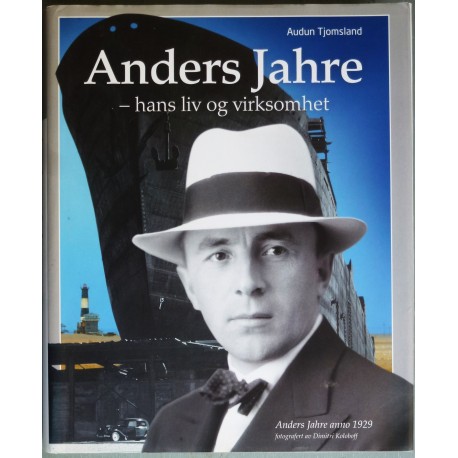Anders Jahre- hans liv og virksomhet