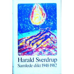 Harald Sverdrup- Samlede dikt 1948- 1982