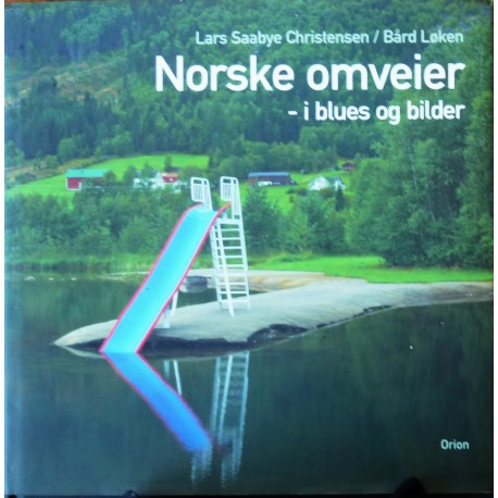Lars Saabye Christensen- Norske omveier-