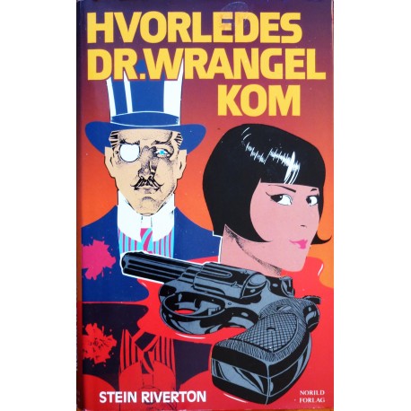 Stein Riverton- Hvorledes Dr. Wrangel kom