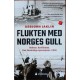 Flukten med Norges gull