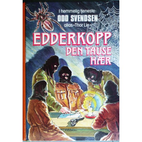 Edderkopp- Den tause hær 1940- 1945