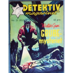 Detektivmagasinet- Nr. 51 (953)- Grubemysteriet