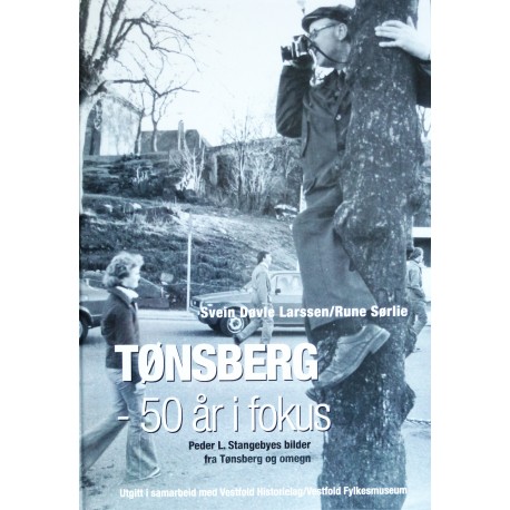 Tønsberg- 50 år i fokus
