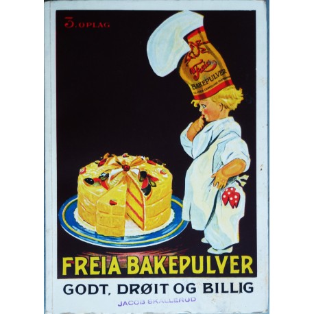 Freia Bakepulver- Godt, drøit og billig (1932)