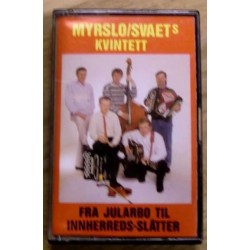 Myrslo Svaet's Kvintett: Fra Jularbo til Innherreds-slåtter