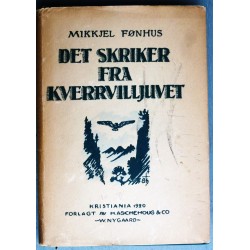 Mikkjel Fønhus- Det skriker fra Kverrvilljuvet (1. utgave)