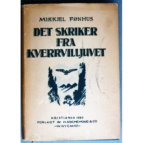 Mikkjel Fønhus- Det skriker fra Kverrvilljuvet (1. utgave)