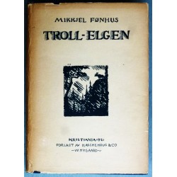 Mikkjel Fønhus- Troll- Elgen (1. utgave)