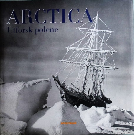 Arctica- Utforsk polene (Praktbok)