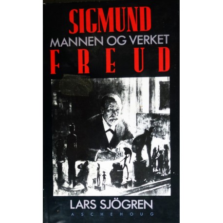 Sigmund Freud- Mannen og verket