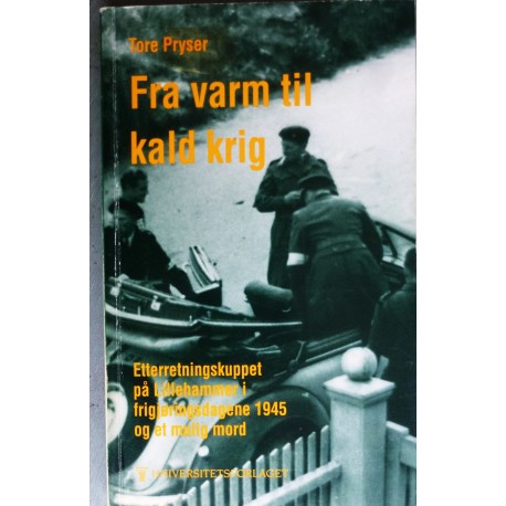 Fra varm til kald krig- Lillehammer 1945