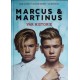 Marcus & Martinius- Vår historie