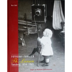 Fotograf- familien Th. Larsen- Tønsberg 1856- 1965