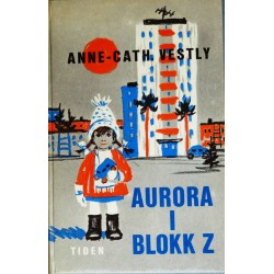 Anne-Cath. Vestly- Aurora i blokk Z (1. utgave)