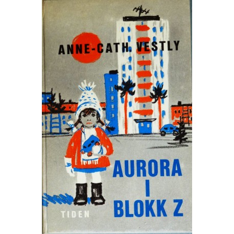 Anne-Cath. Vestly- Aurora i blokk Z (1. utgave)