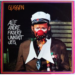 Guggen- Alle andre fikser'e unntatt jeg (LP- Vinyl)
