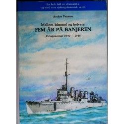 Fem år på banjeren- Orlogsminner 1940- 1945
