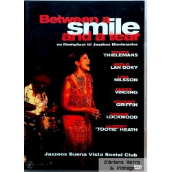 Between a Smile and a Tear - En filmhyllest til Jazzhus Montmartre - DVD