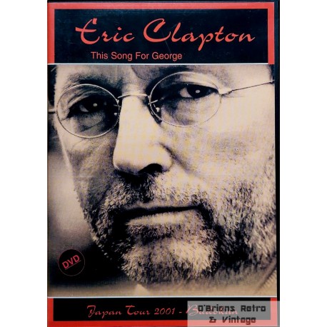 Eric Clapton - This Song For George - Japan Tour 2001 - DVD