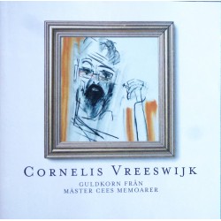 Cornelis Vreeswijk- Guldkorn från master Cees memoarer (CD)