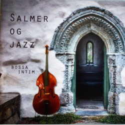 Bossa Intim- Salmer og jazz (CD)